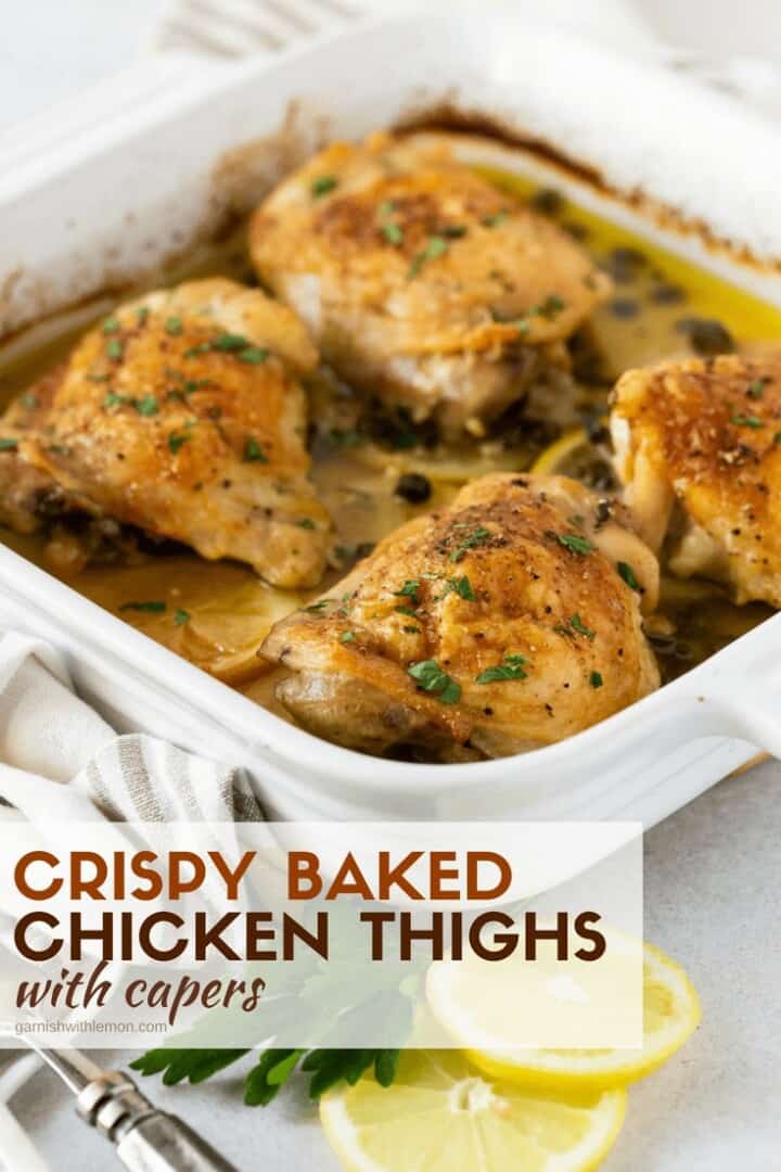 Crispy Baked Chicken Thighs with Capers - Garnish with Lemon