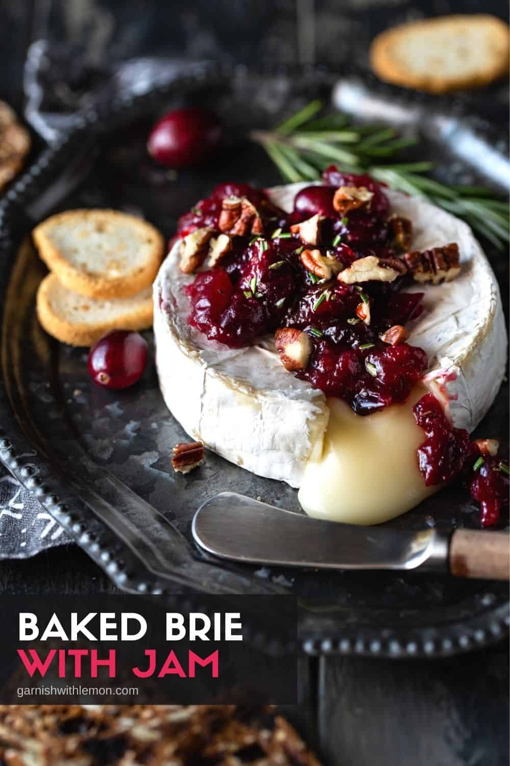 Easy Baked Brie with Jam (no pastry!) Garnish with Lemon